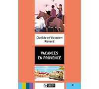 Vacances en Provence. Livello A1. Ediz. per la scuola. Con File audio per il download