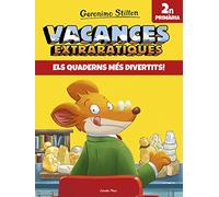 Vacances extraràtiques 2: Els quaderns més divertits! 2n Primària (Vacances Stilton)