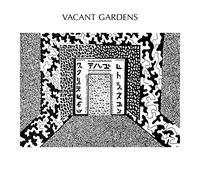 Vacant Gardens - Field of Vines / He Moves Through