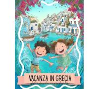 Vacanza in Grecia: Libro da colorare per bambini