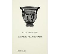 Vacanze nel Caucaso (Biblioteca Medhelan)
