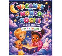 Vacanze nel Mondo dei Sogni: libro da colorare