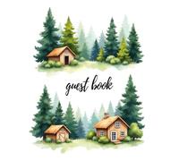 Vacation Cabin Guest Book: A Rustic Keepsake for Your Home Away from Home: Rustic Cottage Vacation Home for Short-Term Rental, Cabin, Lake House for Guests to Record Memories & Activities