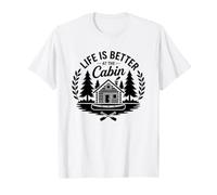 Vacation Camping Nature Life Is Better At The Cabin Camiseta