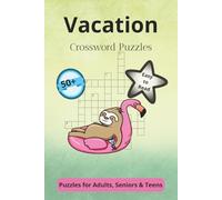 Vacation Crossword Puzzles: Crossword Puzzles with Easy to Read Print about Vacation, World Travel and More | Help Calm the MInd & Spirit, Relax | 6x9 ... Gift for Vacations, Holidays, Relaxation
