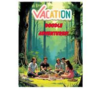 Vacation Doodling Book for Kids of All Ages: Celebrate Vacation Fun from Sunrise to Starry Nights with Hand-Drawn Coloring Pages