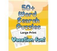 Vacation Fun!: 50+ Awesome Word Search Puzzles
