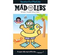 Vacation Fun Mad Libs [Idioma Inglés]