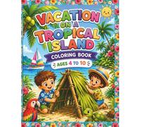 Vacation on a Tropical Island: coloring book