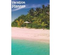 Vacation Planner: Itinerary Journal for Travel Destinations, Accommodations, Holiday Schedules, & More | 104 Pages, 7 x 10 Inches