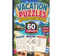 Vacation Puzzles: 60 Screen-Free Word Search, Crossword, and Unscramble Puzzles for Vacation | Travel Puzzle Games and Brain Teasers | Free Time Fun | 6 x 9 in, 122pgs | Gift for Vacation and Friends