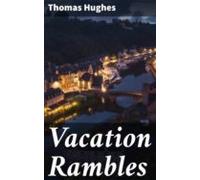 Vacation Rambles (ebook)