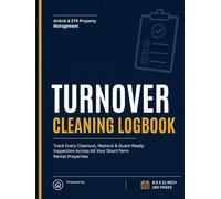 Vacation Rental Turnover Cleaning Logbook: Room-by-Room Checklists, Supply Tracking & Guest Inspection Records for STR Property Managers - 8.5" x 11" | 165 Pages