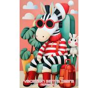 Vacation Santa Zebra - Fragments of Space Notebook: For Writing, Drawing, and Everything Else