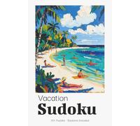 Vacation Sudoku Puzzle Book for Adults: Relaxing Sudoku Puzzles for Holiday & Vacation Days | Perfect Screen-Free Travel Activity | 6x9 inches, 110 Pages | 50+ Puzzles | Solutions Included