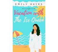 Vacation with the Ice Queen: A Lesbian/Sapphic CEO Romance (The Ice Queen Series)