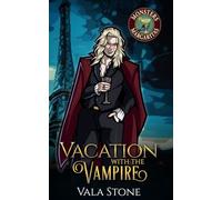 Vacation with the Vampire: A Steamy Paranormal Romance