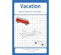 Vacation Word Search Book: Family Fun for Vacation Travel - fun for all ages - pass the time while driving or flying.