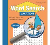 Vacation Word Search Book: LARGE PRINT - User friendly size of 8.5" x 8.5" with Solutions! (Relaxing Word Search Series)
