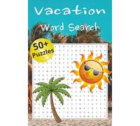Vacation Word Search Book: Vacation Word Search Puzzle Book: Word Searches with Easy to Read Print about Vacation, Travel, and Tropical Getaways and ... for Adults, Teens and Older Children