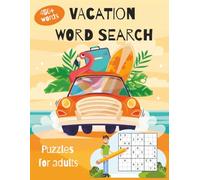 Vacation Word Search Puzzle Book: Easy to Read Print about Destinations, Travel , Food and more | 8.5"x11"| 55 Pages | 450+ words