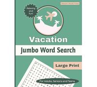 Vacation Word Search Puzzle Book: Relaxing and Fun Large Print for Adults, Seniors and Teens (Relaxing Word Search Books)