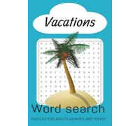 Vacation Word Search Puzzle Book: Word Searches with Easy to Read Print about Vacations, Holidays, Countries Cultures and More | 6x9 inches, 110 pages ... Gifts for Vacations, Holidays and Free Times