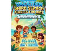 Vacation Word Search Puzzles for Kids: Adventure Puzzles for Kids Ages 6-12 | 6x9 inches, 50+ Puzzles |
