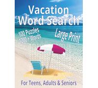 Vacation Word Search: Word Search with Easy to Read Print about Vacation Puzzle Book, Beach, Destinations, Summer, Brain Games for Teens, Adults & ... & Relaxation (Summer Themed Word Search)