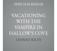 Vacationing with the Vampire in Hallow's Cove