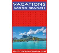 Vacations Word Search Puzzle Book: Fun and Relaxing Travel-Themed Puzzles for All Ages - Perfect for Road Trips, Beach Days, and Getaways| 6×9 inches, 110 pages, 50+ Puzzles
