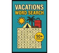 Vacations Word Search Puzzle Book: Word Search with Easy to Read about Vacation, Holiday, Family, and more [6x9 inches, 110 pages] 50+ puzzle....a Gift for Vacations, Holidays, and Free Times