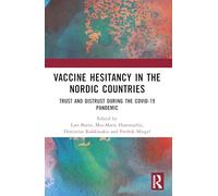 Vaccine Hesitancy in the Nordic Countries: Trust and Distrust During the COVID-19 Pandemic