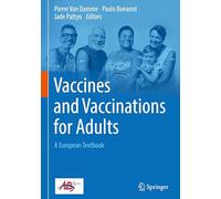 Vaccines and Vaccinations for Adults: A European Textbook