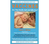 Vaccines Are They Really Safe and Effective?: Are They Really Safe & Effective?