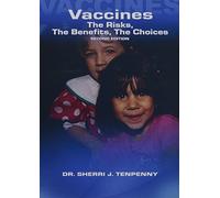 Vaccines: The Risks, The Benefits, The Choices