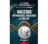 Vaccins: Mythologie, Idéologie et Réalité