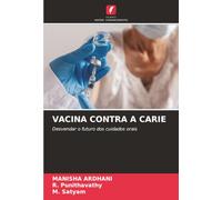 VACINA CONTRA A CARIE: Desvendar o futuro dos cuidados orais