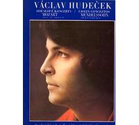 Vaclav Hudecek - Vaclav Hudecek spielt Violinkonzerte von Mozart Kv 219 und Mendelssohn