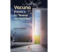 Vacuna Frente A La Nueva Normalidad