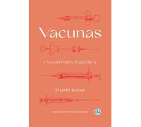Vacunas: Una historia polémica (NO FICCION)