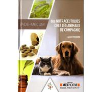 Vade-mecum des nutraceutiques chez les animaux de compagnie
