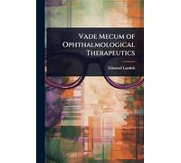 Vade Mecum of Ophthalmological Therapeutics