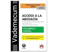 Vademecum Acceso a la abogacía. Volumen V. Parte específica laboral: Temario desarrollado de la materia laboral del examen de acceso a la abogacía