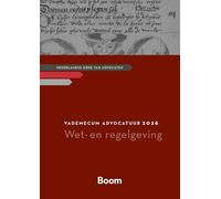 Vademecum Advocatuur 2026: Wet- en regelgeving