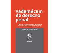 Vademécum de Derecho Penal 7ª edición revisada, ampliada y actualizada con las reformas penales de 2022 y 2023: 1