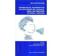 VADEMECUM DEL TRATAMIENTO DE LOS TRASTORNOS DEL LENGUAJE, HA | Marta Ruiz Mambrilla