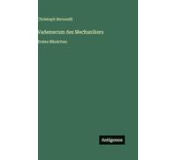 Vademecum des Mechanikers: Erstes Bändchen