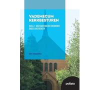 Vademecum Kerkbesturen Deel II: Bestuur van de eredienst: dagelijks beheer