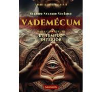 VADEMÉCUM para construir el Templo Interior (Arquitectos de la Mente)